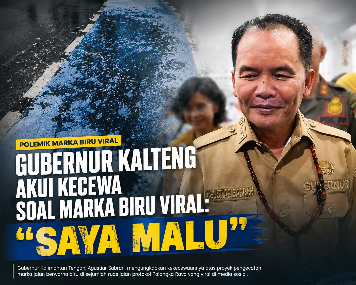 Gubernur Kalteng Akui Kecewa Soal Marka Biru Viral: "Saya Malu"