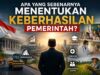 Apa yang Sebenarnya Menentukan Keberhasilan Pemerintah?