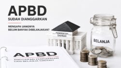 APBD Sudah Dianggarkan, Mengapa Uangnya Belum Banyak Dibelanjakan?