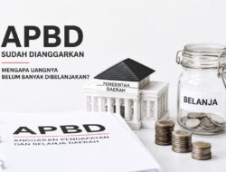 APBD Sudah Dianggarkan, Mengapa Uangnya Belum Banyak Dibelanjakan?