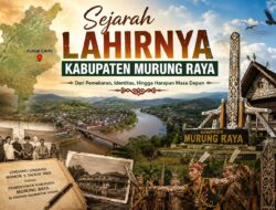 Sejarah Lahirnya Kabupaten Murung Raya