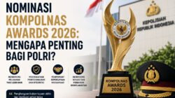 Nominasi Kompolnas Awards 2026: Mengapa Penting bagi Polri?