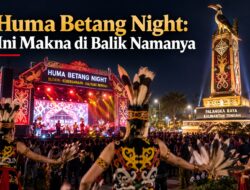 Huma Betang Night: Mengapa Menggunakan Nama Ini?